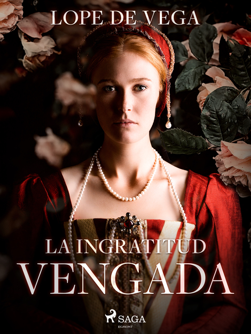 Title details for La ingratitud vengada by Lope de Vega - Available